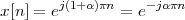 x[n] = ej(1+α)πn = e- jα πn
 