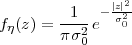                |z|2-
fη(z) = -1--e- σ20
        πσ20
 