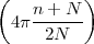 (   n + N )
  4π--2N--